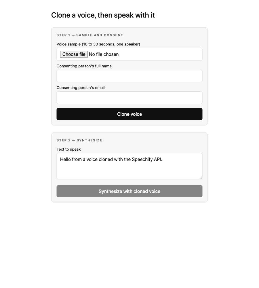 The voice cloning web app on first load. A heading reads 'Clone a voice, then speak with it', above a Step 1 card with a file picker for a voice sample and text fields for the consenting person's full name and email, and a Step 2 card with a text area and a disabled Synthesize button.